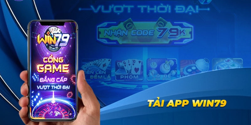 Giới thiệu chung về tai win79 apk download